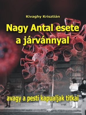 cover image of Nagy Antal esete a járvánnyal